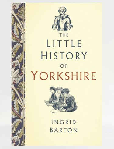 The Little History Book of Yorkshire